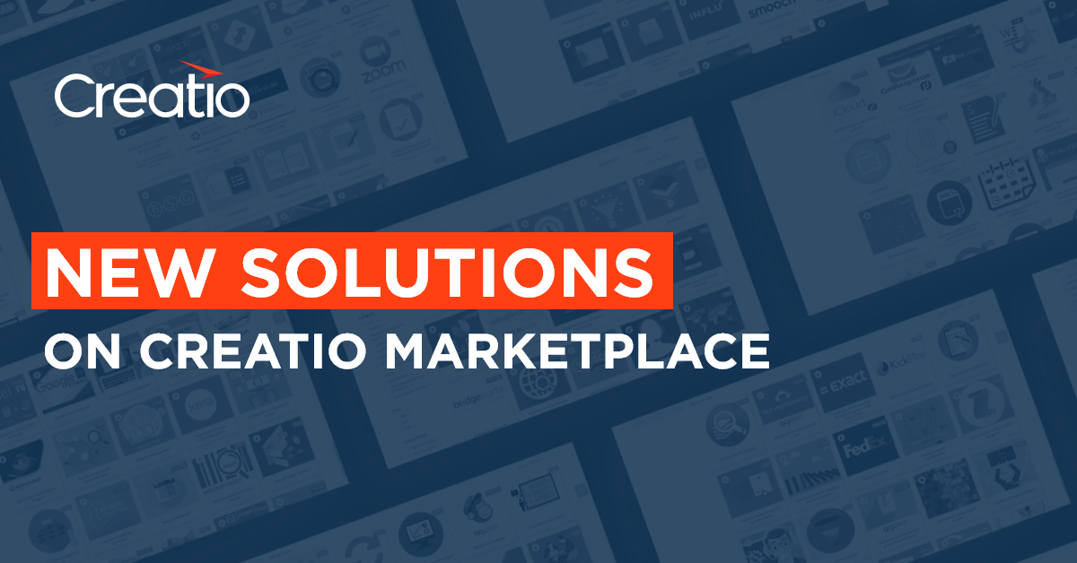 Creatio Introduces 6 New Free Solutions on Creatio Marketplace for ...