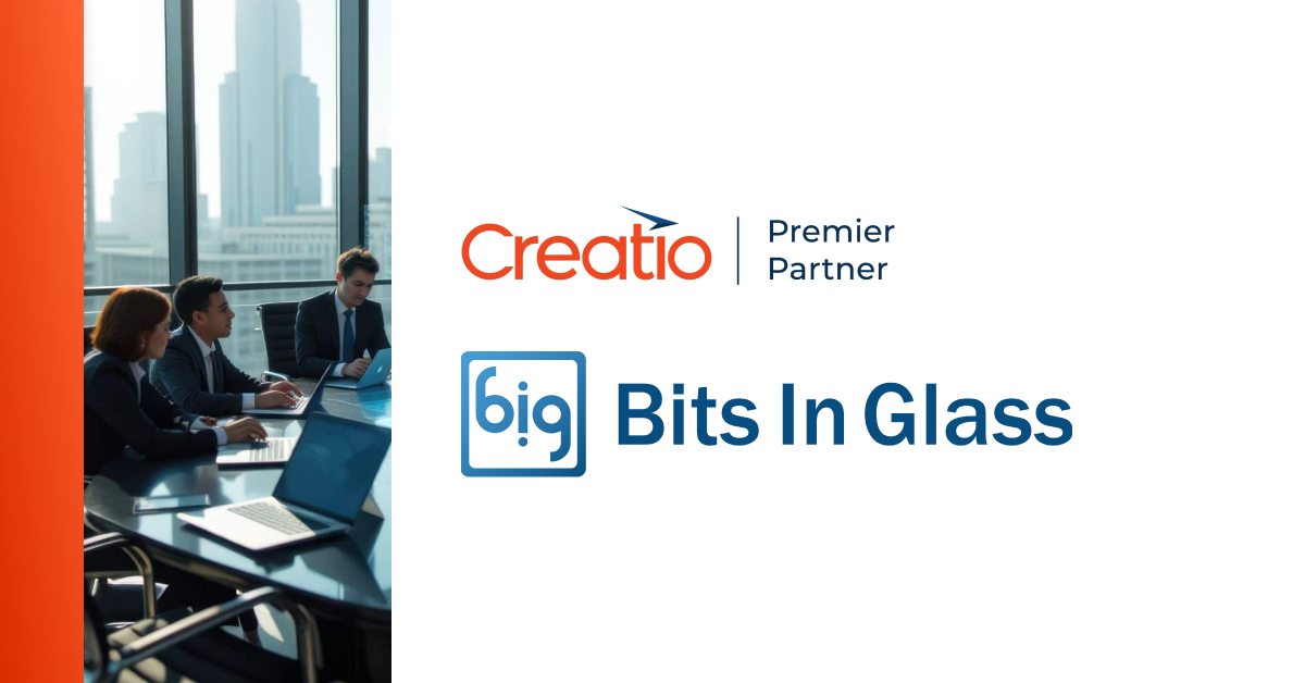 Creatio Partners with Bits In Glass, Welcoming Them as Premier Partner ...