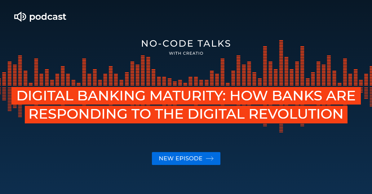 HOW BANKS ARE RESPONDING TO THE DIGITAL REVOLUTION | Creatio