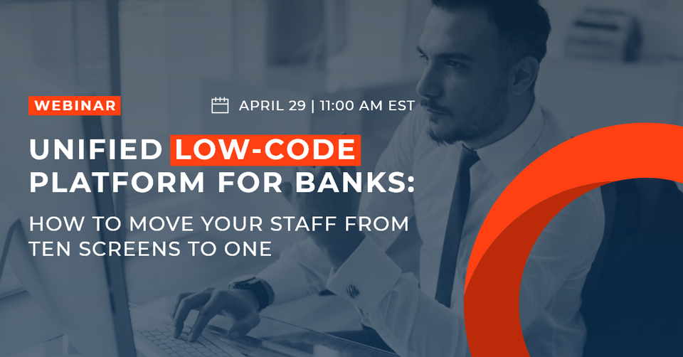 Unified low-code platform for banks