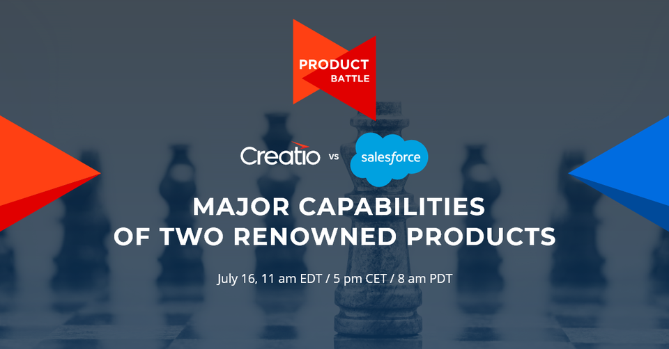 Creatio Invites to a Product Battle: Creatio vs Salesforce