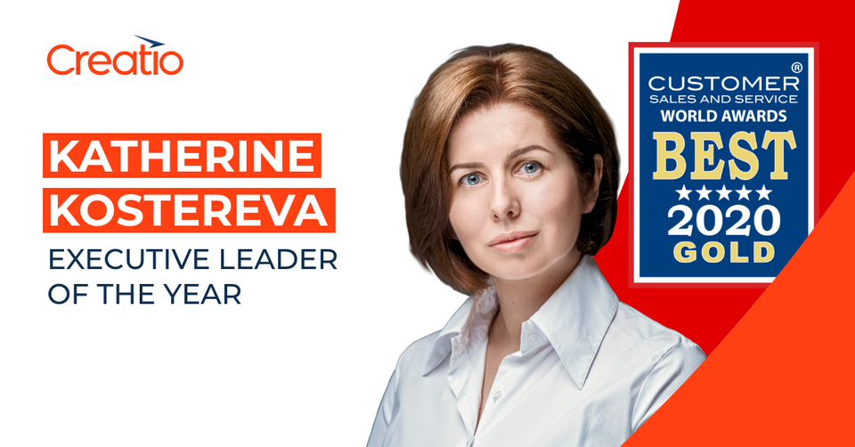 CEO of Creatio Katherine Kostereva Named the Executive Leader of the Year in the 7th Annual 2020 Customer Sales and Service World Awards®