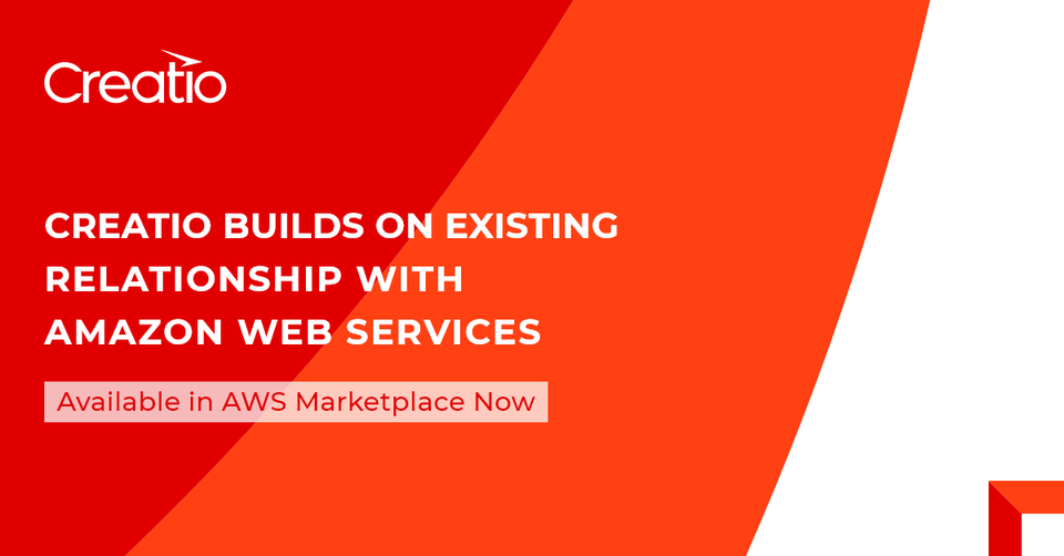 Creatio Builds on Existing Relationship with AWS—Available in AWS Marketplace Now