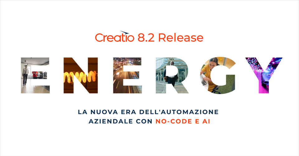 Creatio presenta "Energy", una nuova era dell’automazione aziendale