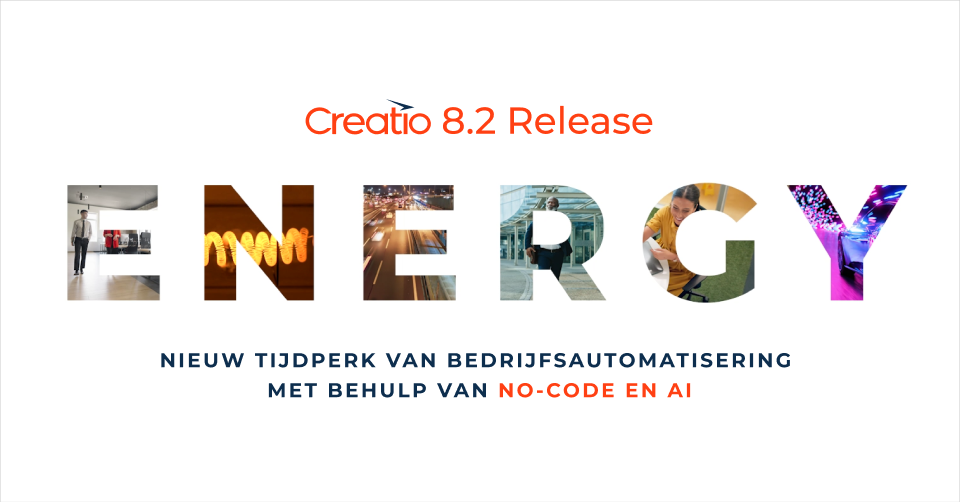 Creatio introduceert ‘Energy’ en luidt daarmee een nieuw tijdperk van bedrijfsautomatisering in