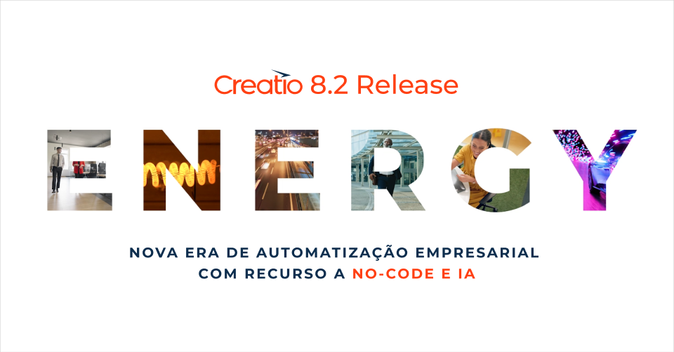 A Creatio revela o lançamento do "Energy", marcando uma nova era de automatização empresarial