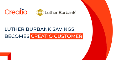 Luther Burbank Savings Becomes Creatio Customer 