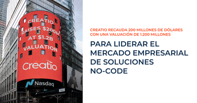 Creatio recauda 200 millones de dólares con una valuación de 1.200 millones para liderar el mercado empresarial de soluciones no-code