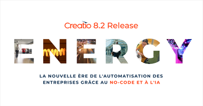 Creatio dévoile la version « Energy », marquant une nouvelle ère de l'automatisation des entreprises 