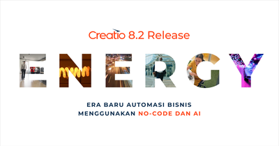 Creatio Mengungkap Rilis “Energy”, Menandakan Era Baru dari Automasi Bisnis