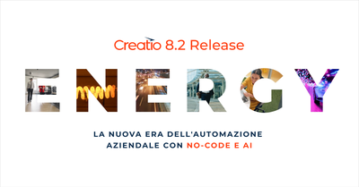Creatio presenta "Energy", una nuova era dell’automazione aziendale