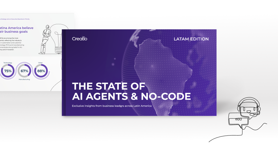 Creatio Publishes LATAM Edition of The State of AI Agents & No-Code, Revealing Rapid AI Agent Adoption and Strong No-Code Momentum Across the Region