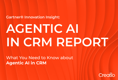 Creatio Featured in Gartner® Research on the Future of Agentic AI in CRM